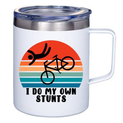Funny Bike I Do My Own Stunts Cycling 12oz Stainless Steel Coffee Mug