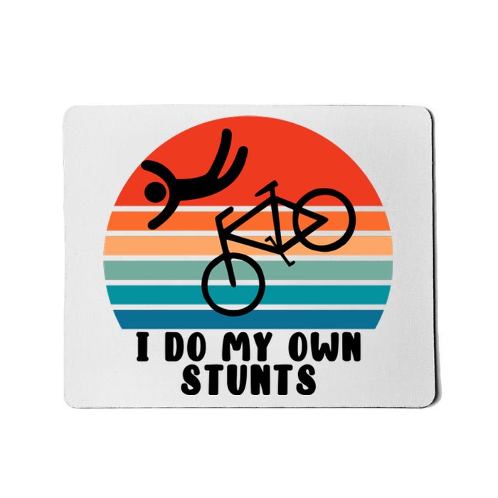 Funny Bike I Do My Own Stunts Cycling Mousepad