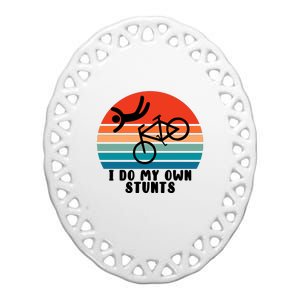 Funny Bike I Do My Own Stunts Cycling Ceramic Oval Ornament