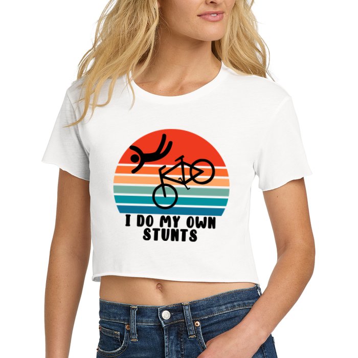 Funny Bike I Do My Own Stunts Cycling Women's Crop Top Tee