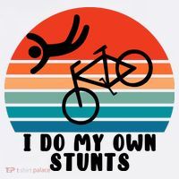 Funny Bike I Do My Own Stunts Cycling Womens T-Shirt