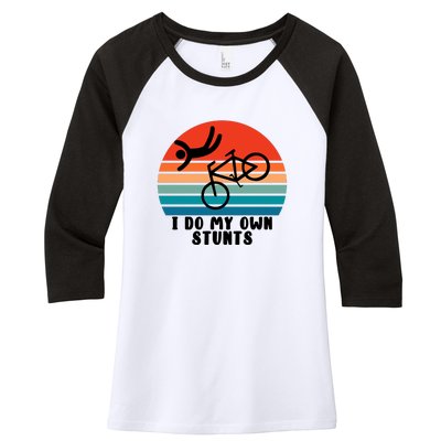 Funny Bike I Do My Own Stunts Cycling Women's Tri-Blend 3/4-Sleeve Raglan Shirt