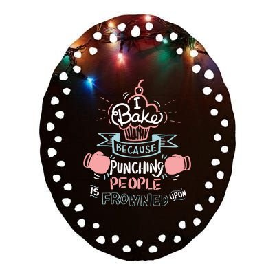 Funny Baking I Funny Cooking Gifts Ceramic Oval Ornament