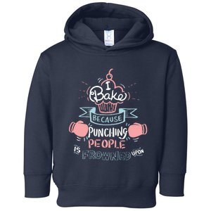 Funny Baking I Funny Cooking Gifts Toddler Hoodie