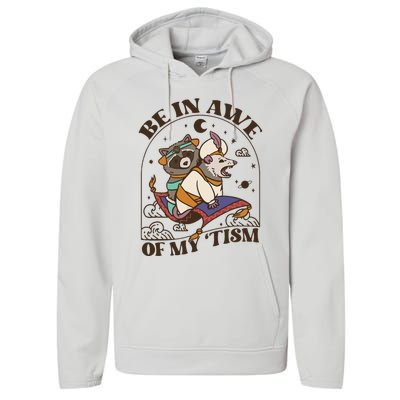 Funny Be In Awe Of My Tism Raccoon Possum Performance Fleece Hoodie