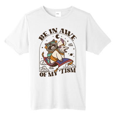 Funny Be In Awe Of My Tism Raccoon Possum Tall Fusion ChromaSoft Performance T-Shirt