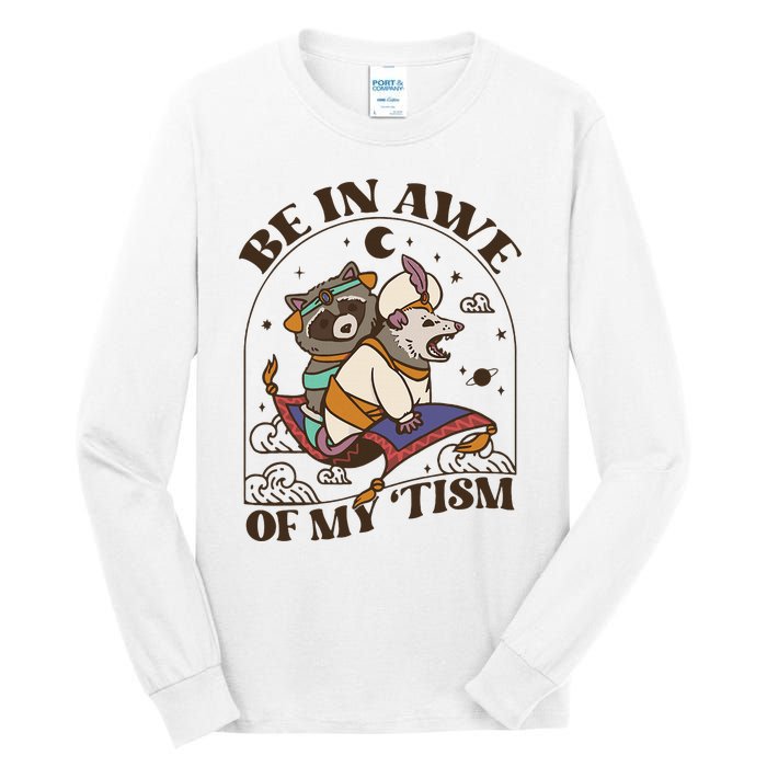 Funny Be In Awe Of My Tism Raccoon Possum Tall Long Sleeve T-Shirt