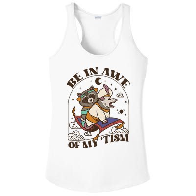 Funny Be In Awe Of My Tism Raccoon Possum Ladies PosiCharge Competitor Racerback Tank