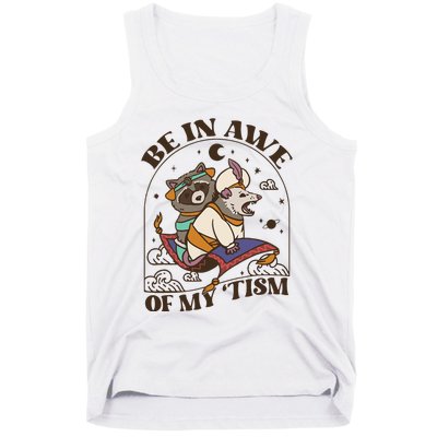 Funny Be In Awe Of My Tism Raccoon Possum Tank Top