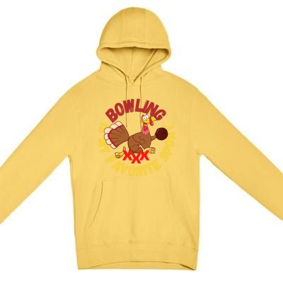 Funny Bowling Is My Favorite Sport Strike Turkey Bowl Gift Premium Pullover Hoodie