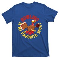 Funny Bowling Is My Favorite Sport Strike Turkey Bowl Gift T-Shirt