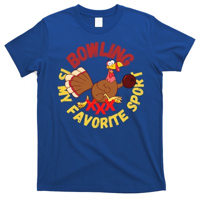 Funny Bowling Is My Favorite Sport Strike Turkey Bowl Gift T-Shirt