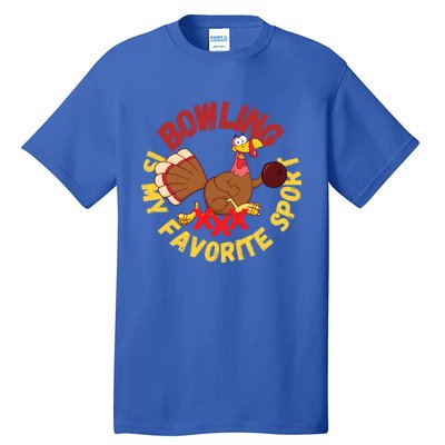 Funny Bowling Is My Favorite Sport Strike Turkey Bowl Gift Tall T-Shirt