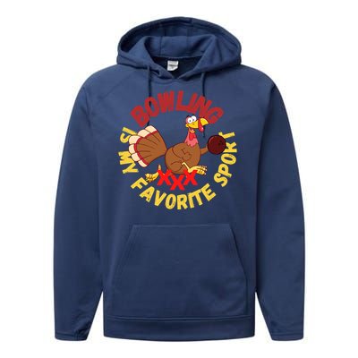 Funny Bowling Is My Favorite Sport Strike Turkey Bowl Gift Performance Fleece Hoodie