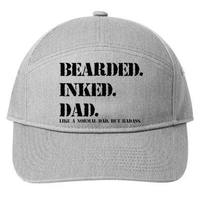 Funny Bearded Inked Dad like a normal dad but badass 7-Panel Snapback Hat