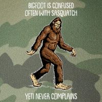 Funny Bigfoot Is Confused Often With Sasquatch Yeti Never Complains Legacy Tie Dye Trucker Hat