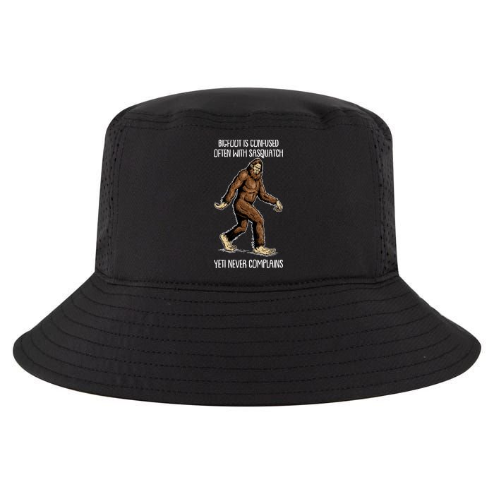 Funny Bigfoot Is Confused Often With Sasquatch Yeti Never Complains Cool Comfort Performance Bucket Hat