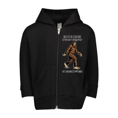 Funny Bigfoot Is Confused Often With Sasquatch Yeti Never Complains Toddler Zip Fleece Hoodie