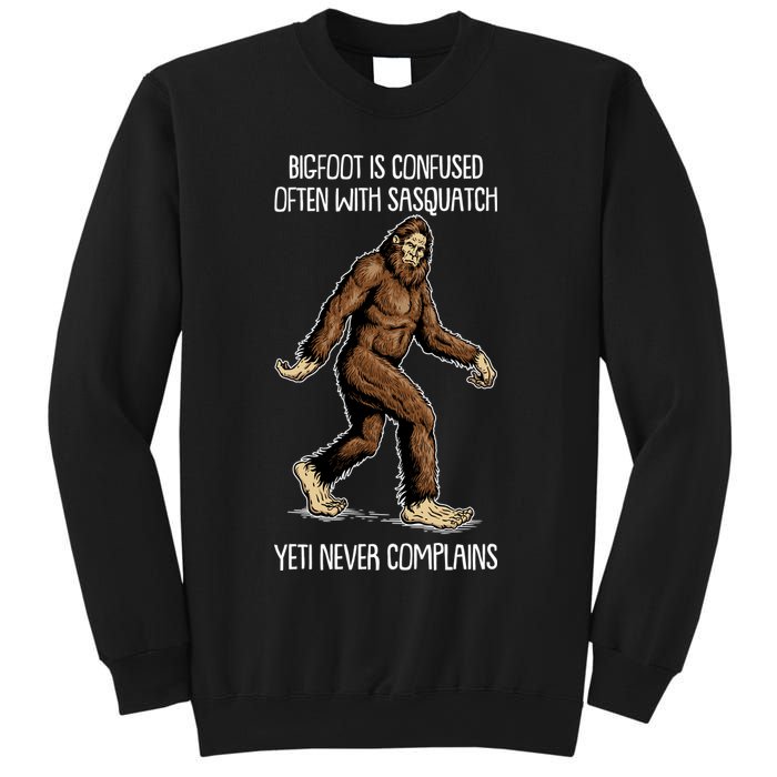 Funny Bigfoot Is Confused Often With Sasquatch Yeti Never Complains Sweatshirt
