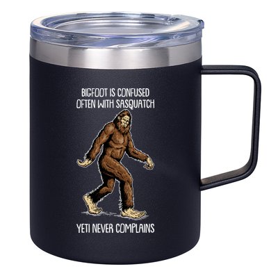Funny Bigfoot Is Confused Often With Sasquatch Yeti Never Complains 12oz Stainless Steel Coffee Mug