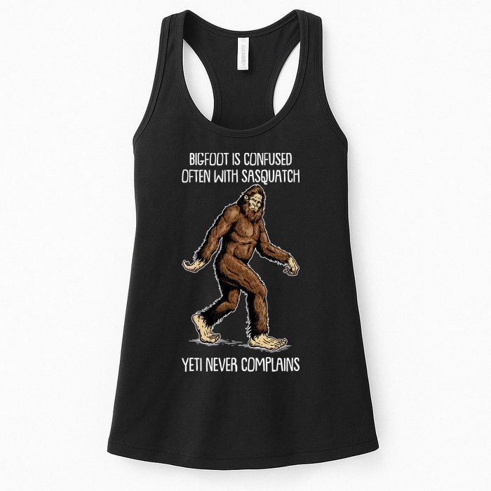 Funny Bigfoot Is Confused Often With Sasquatch Yeti Never Complains Womens Tank Top