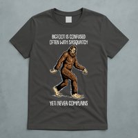 Funny Bigfoot Is Confused Often With Sasquatch Yeti Never Complains T-Shirt