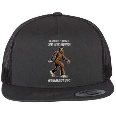 Funny Bigfoot Is Confused Often With Sasquatch Yeti Never Complains Flat Bill Trucker Hat