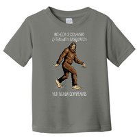 Funny Bigfoot Is Confused Often With Sasquatch Yeti Never Complains Toddler T-Shirt