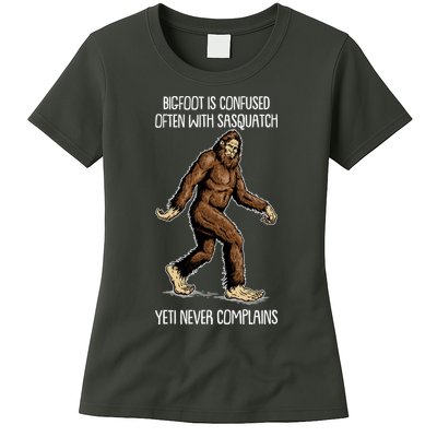 Funny Bigfoot Is Confused Often With Sasquatch Yeti Never Complains Womens T-Shirt