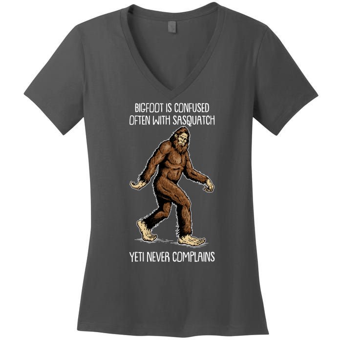 Funny Bigfoot Is Confused Often With Sasquatch Yeti Never Complains Women's V-Neck T-Shirt