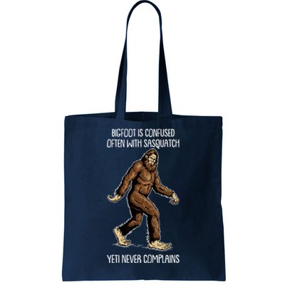 Funny Bigfoot Is Confused Often With Sasquatch Yeti Never Complains Tote Bag