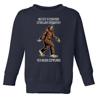 Funny Bigfoot Is Confused Often With Sasquatch Yeti Never Complains Toddler Sweatshirt