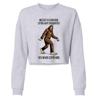 Funny Bigfoot Is Confused Often With Sasquatch Yeti Never Complains Cropped Pullover Crew