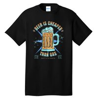 Funny Beer Is Cheaper Than Gas Anti Joe Biden Republican Tall T-Shirt