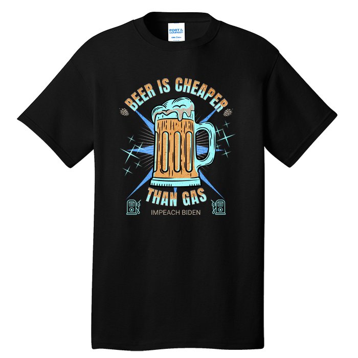 Funny Beer Is Cheaper Than Gas Anti Joe Biden Republican Tall T-Shirt