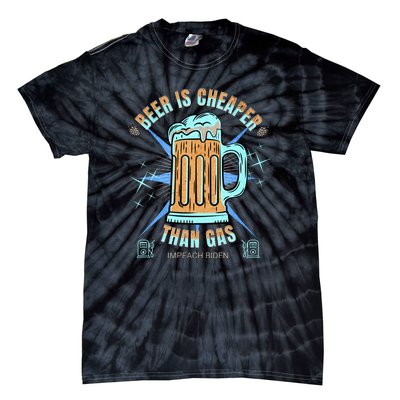 Funny Beer Is Cheaper Than Gas Anti Joe Biden Republican Tie-Dye T-Shirt