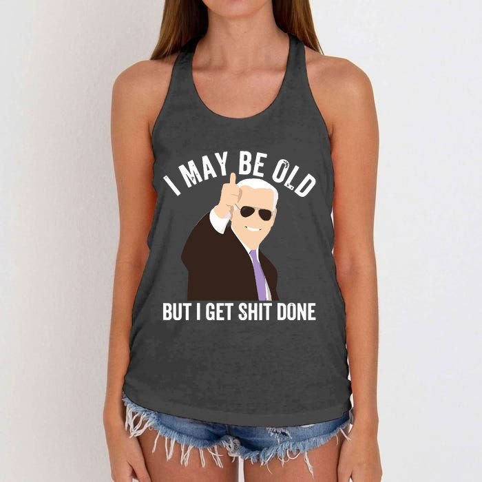 Funny Biden I May Be Old But I Get Shit Done Women's Knotted Racerback Tank