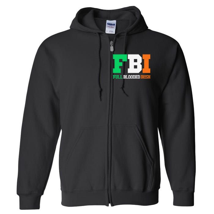 Full Blooded Irish Saint Patrick's Day Apparel Full Zip Hoodie