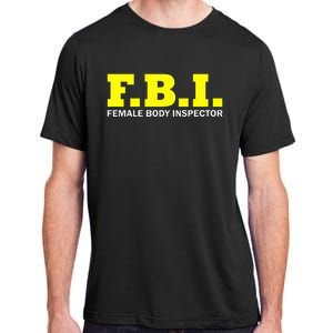 Female Body Inspector Saying Adult ChromaSoft Performance T-Shirt