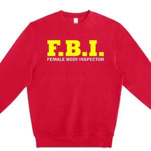 Female Body Inspector Saying Premium Crewneck Sweatshirt