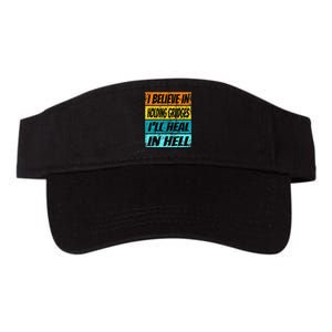 Funny Believe In Holding Grudges Ill Heal In Hell Valucap Bio-Washed Visor