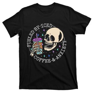 Fueled By Iced Coffee And Anxiety Skull Coffee Lover T-Shirt