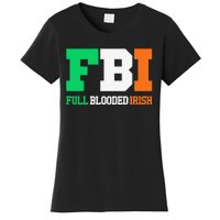 Full Blooded Irish Saint Patrick's Day Apparel Women's T-Shirt