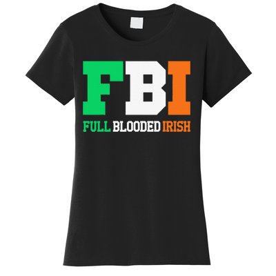 Full Blooded Irish Saint Patrick's Day Apparel Women's T-Shirt