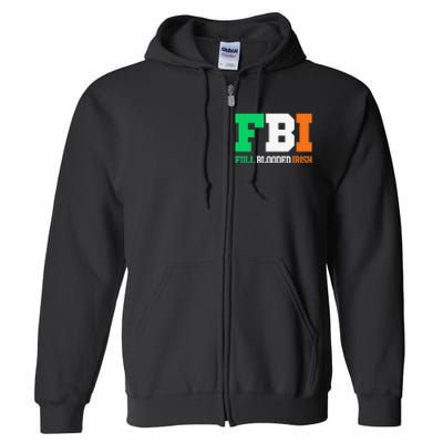 Full Blooded Irish Saint Patrick's Day Apparel Full Zip Hoodie