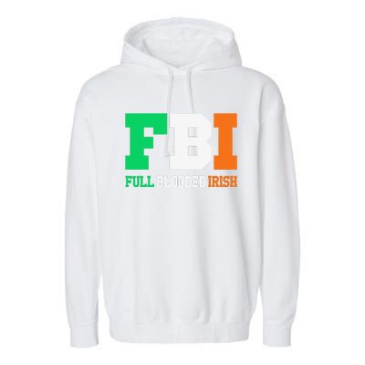 Full Blooded Irish Saint Patrick's Day Apparel Garment-Dyed Fleece Hoodie