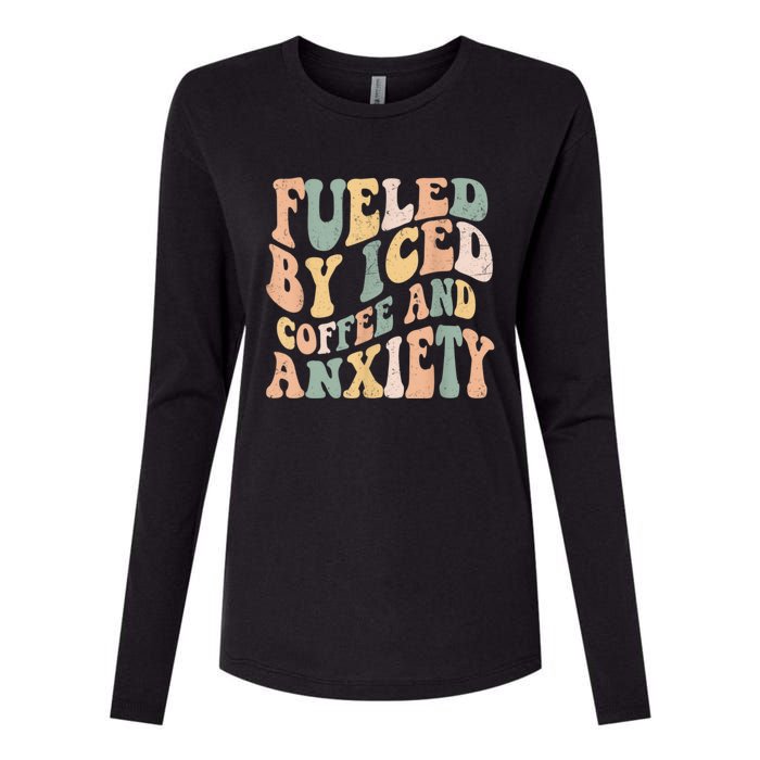 Fueled By Iced Coffee And Anxiety Funny Groovy Iced Coffee Womens Cotton Relaxed Long Sleeve T-Shirt