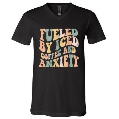 Fueled By Iced Coffee And Anxiety Funny Groovy Iced Coffee V-Neck T-Shirt