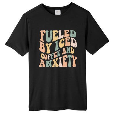 Fueled By Iced Coffee And Anxiety Funny Groovy Iced Coffee Tall Fusion ChromaSoft Performance T-Shirt