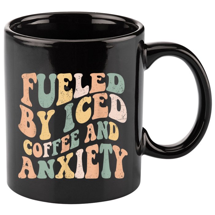 Fueled By Iced Coffee And Anxiety Funny Groovy Iced Coffee 11oz C Handle Ceramic Mug